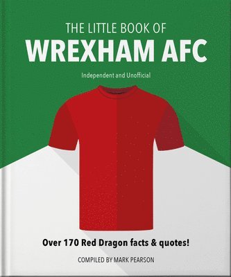 bokomslag The Little Book of Wrexham AFC