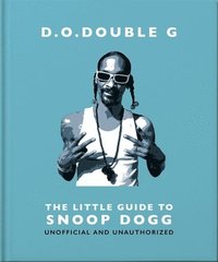 bokomslag D. O. DOUBLE G: The Little Guide to Snoop Dogg