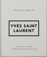 bokomslag The Little Guide to Yves Saint Laurent