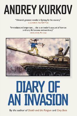 Andrey Kurkov - Diary of an Invasion, Häftad