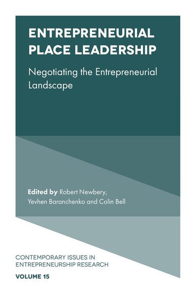 Robert Newbery, Yevhen Baranchenko, Colin Bell - Entrepreneurial Place Leadership, Inbunden