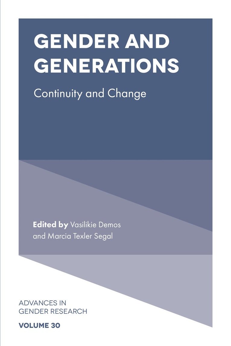 Vasilikie (Vicky) Demos, Marcia Texler Segal, USA) Demos, Vasilikie (Vicky) (University of Minnesota, Morris, USA) Segal, Marcia Texler (Indiana University Southeast, Demos, Vasilikie Demos - Gender and Generations, Inbunden