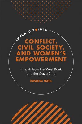 bokomslag Conflict, Civil Society, and Women's Empowerment