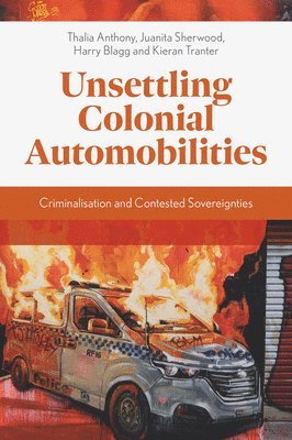 bokomslag Unsettling Colonial Automobilities