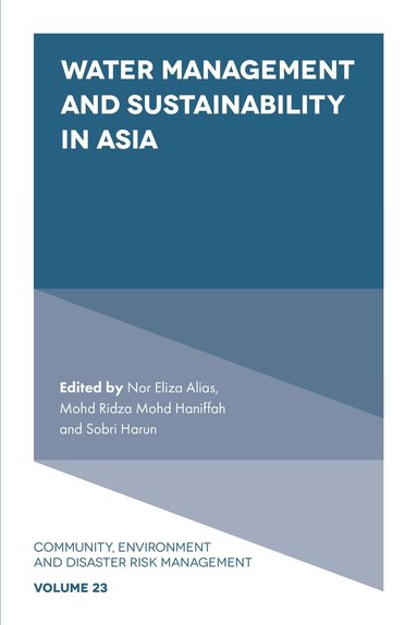 Nor Eliza Alias, Mohd Ridza Mohd Haniffah, Sobri Harun - Water Management and Sustainability in Asia, Inbunden