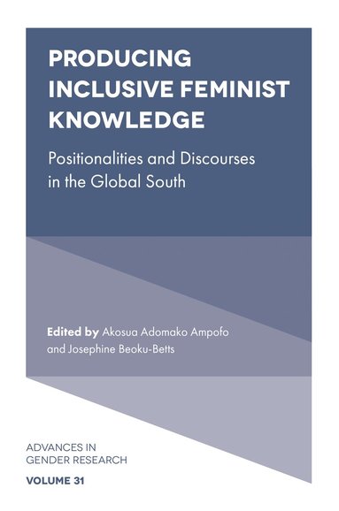 Akosua Adomako Ampofo, Josephine Beoku-Betts - Producing Inclusive Feminist Knowledge, Inbunden