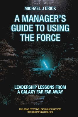 Manager's Guide to Using the Force