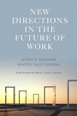 New Directions in the Future of Work 1