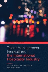 bokomslag Talent Management Innovations in the International Hospitality Industry