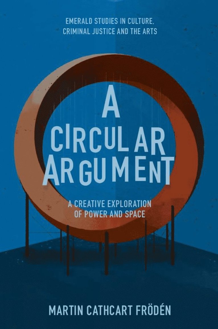 Martin Cathcart Frödén, Sweden) Froden, Martin Cathcart (Malmo University, Martin Cathcart Frödén, Yvonne Jewkes - Circular Argument, Häftad