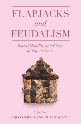 bokomslag Flapjacks and Feudalism