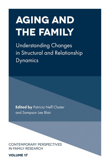Patricia Neff Claster, Sampson Lee Blair - Aging and the Family, Inbunden