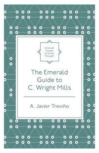 bokomslag The Emerald Guide to C. Wright Mills