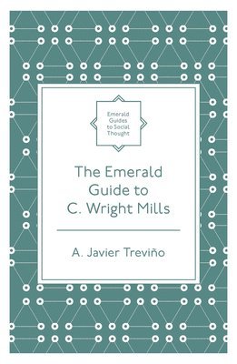 Emerald Guide to C. Wright Mills