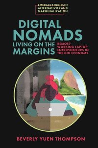 bokomslag Digital Nomads Living on the Margins