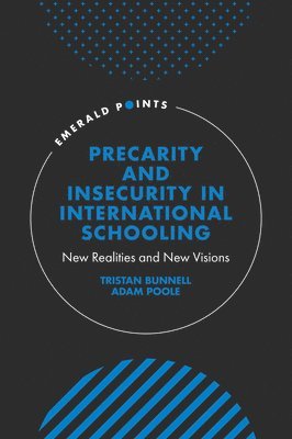 Precarity and Insecurity in International Schooling 1