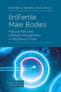 bokomslag (In)Fertile Male Bodies