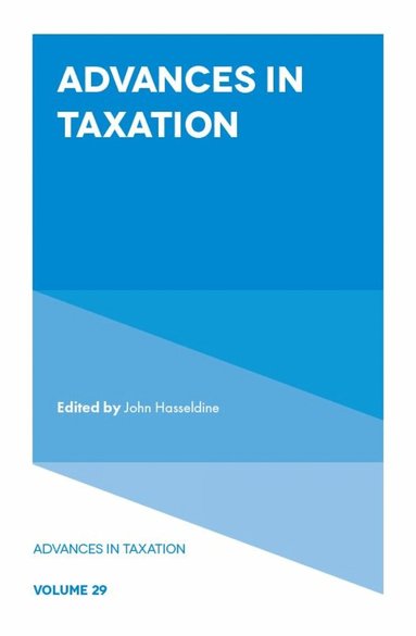 John Hasseldine - Advances in Taxation, Inbunden
