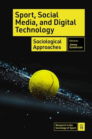 Jimmy Sanderson - Sport, Social Media, and Digital Technology, Inbunden