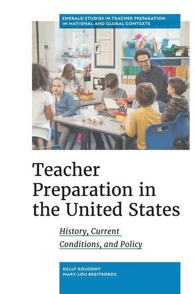 Kelly Kolodny, Mary-Lou Breitborde - Teacher Preparation in the United States, Inbunden