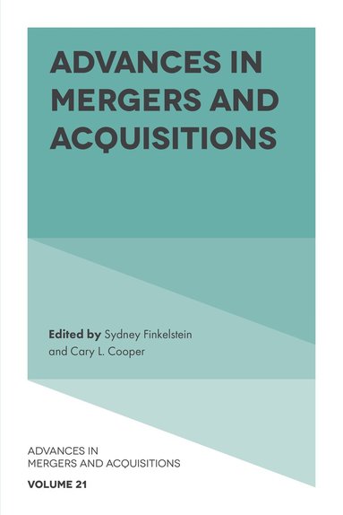Sydney Finkelstein, Cary L. Cooper - Advances in Mergers and Acquisitions, Inbunden