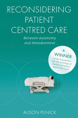 Reconsidering Patient Centred Care 1