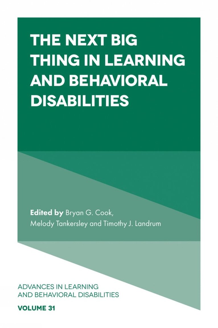 Bryan G. Cook, Melody Tankersley, Timothy J. Landrum, USA) Cook, Bryan G. (University of Virginia, USA) Tankersley, Melody (Kent State University, USA) Landrum, Timothy J. (University of Louisville - Next Big Thing in Learning and Behavioral Disabilities, Inbunden