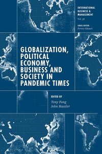 bokomslag Globalization, Political Economy, Business and Society in Pandemic Times