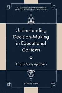 bokomslag Understanding Decision-Making in Educational Contexts