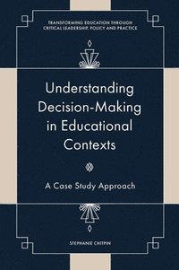 bokomslag Understanding Decision-Making in Educational Contexts