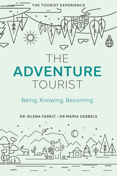 Jelena Farkić, Maria Gebbels - Adventure Tourist, Inbunden