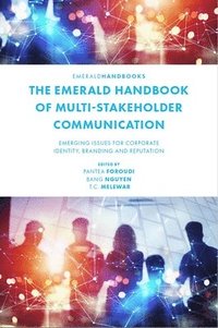 bokomslag The Emerald Handbook of Multi-Stakeholder Communication