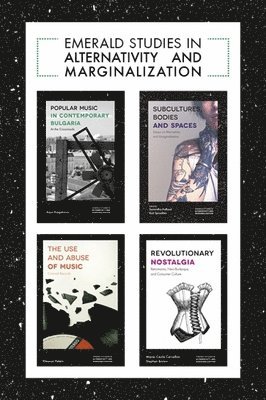 Emerald Studies in Alternativity and Marginalization Book Set (2017-2019) 1