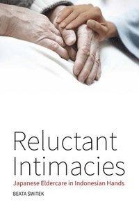 bokomslag Reluctant Intimacies