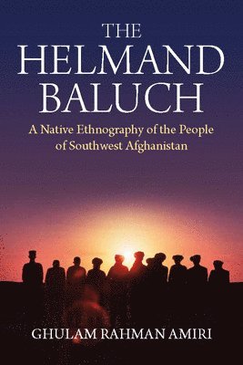 bokomslag The Helmand Baluch