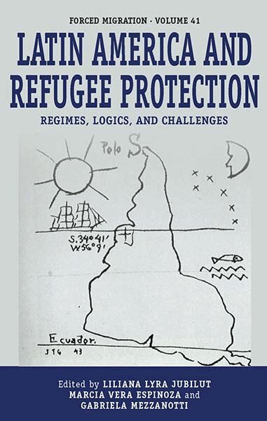 Liliana Lyra Jubilut, Marcia Vera Espinoza, Gabriela Mezzanotti - Latin America and Refugee Protection, Inbunden