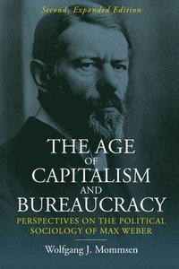 bokomslag The Age of Capitalism and Bureaucracy