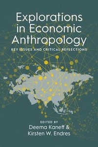 bokomslag Explorations in Economic Anthropology