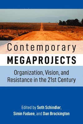 Seth Schindler, Simin Fadaee, Dan Brockington, Seth Schindler Schindler - Contemporary Megaprojects, Häftad