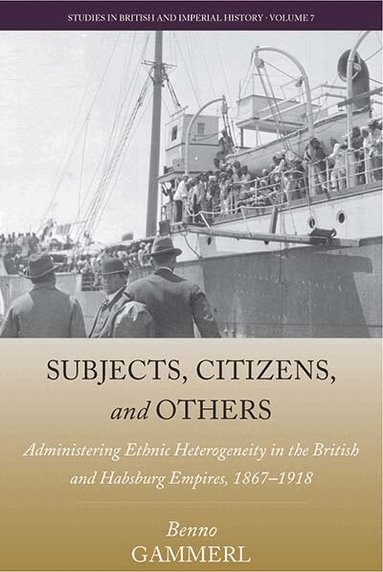 Benno Gammerl - Subjects, Citizens, and Others, Häftad