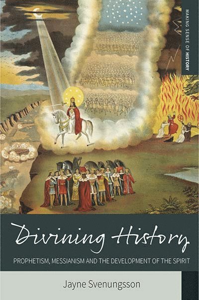 Jayne Svenungsson - Divining History, Häftad