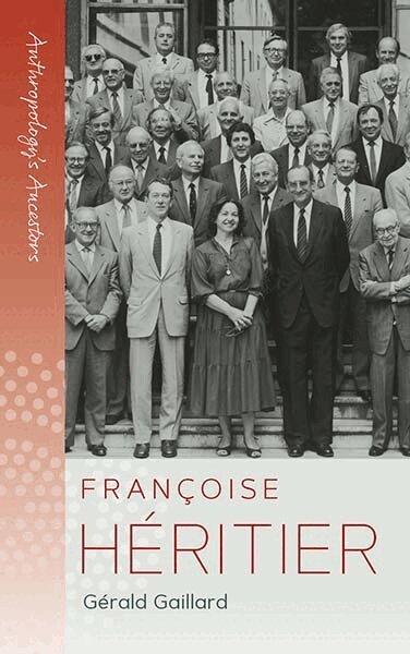 Gérald Gaillard - Françoise Héritier, Inbunden