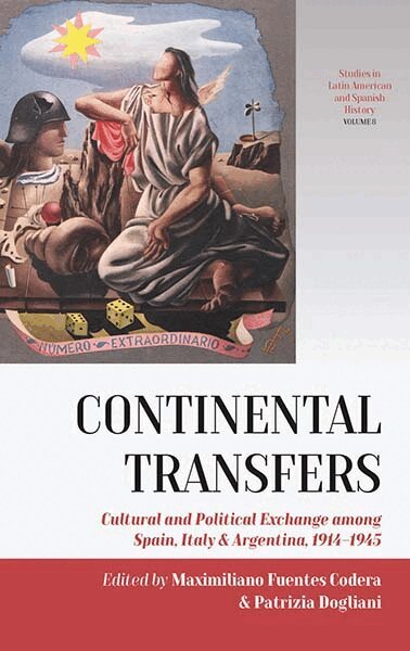 Maximiliano Fuentes Codera, Patrizia Dogliani - Continental Transfers, Inbunden