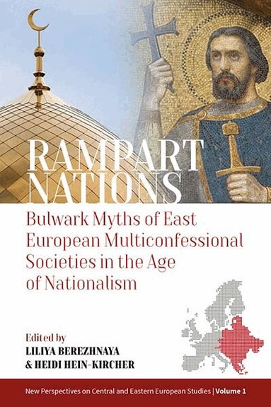 Dr. Liliya Berezhnaya, Heidi Hein-Kircher - Rampart Nations, Häftad