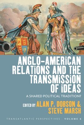 bokomslag Anglo-American Relations and the Transmission of Ideas