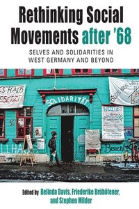 bokomslag Rethinking Social Movements after '68