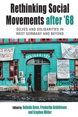Rethinking Social Movements after '68 1