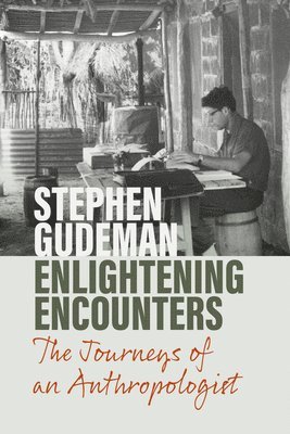 Stephen Gudeman - Enlightening Encounters, Häftad