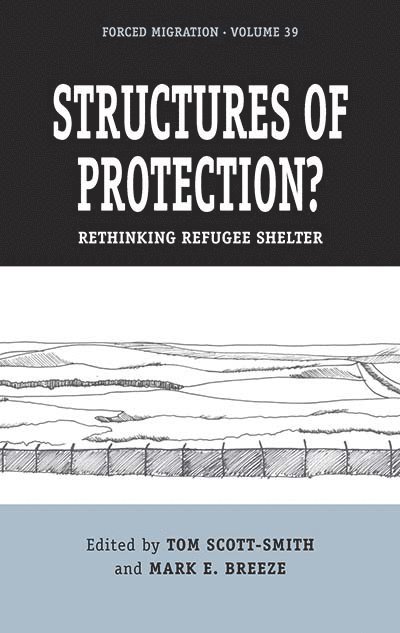Tom Scott-Smith, Mark E. Breeze - Structures of Protection?, Häftad