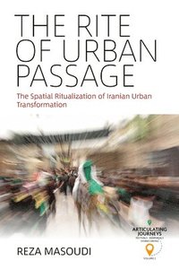 bokomslag The Rite of Urban Passage